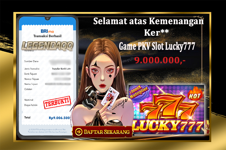 Keberuntungan Bermain Slot Lucky777 Dapatkan Jutaan Rupiah